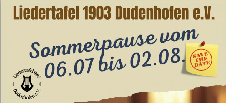Für Sängerinnen und Sänger der Chöre ist vom 06.07. bis 02.08. 2026 Sommerpause